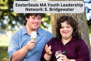 Easter Seals Youth Leadership Network: East Bridgewater